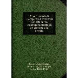    Giampietro, 1674 1765,Dalla Volpe, Lelio, 1685 1749 Zanotti Books