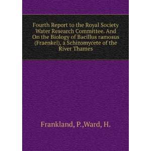   Schizomycete of the River Thames: P.,Ward, H. Frankland: Books