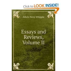 Essays and Reviews, Volume II Edwin Percy Whipple Books