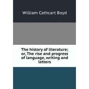   of language, writing and letters: William Cathcart Boyd: Books