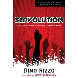  Servolution Starting a Church Revolution through Serving 