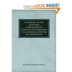  A treatise on the principal mathematical instruments employed 