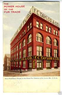 1908 Adv Postcard F.C. Taylor Fur Co St Louis MO  