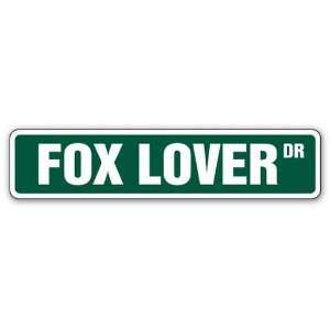  FOX LOVER Street Sign animal outdoors hunting hunt: Patio 