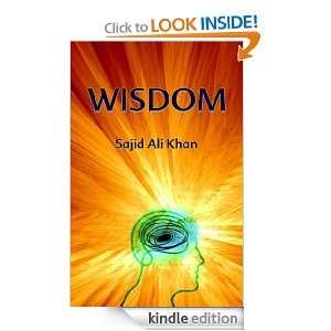 Wisdom   My First 100 Knols Sajid Ali Khan  Kindle Store
