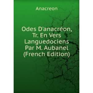  En Vers Languedociens Par M. Aubanel (French Edition) Anacreon Books
