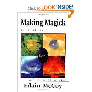  Making Magic for Witches and Pagans [Paperback] Edain 