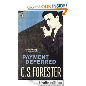 Payment Deferred (Penguin Modern Classics): C.S. S. Forester:  