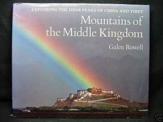 MOUNTAINS MIDDLE KINGDOM GALEN ROWELL CHINA TIBET BOOK  