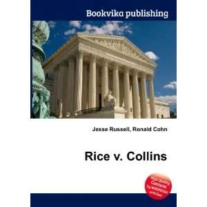  Rice v. Collins Ronald Cohn Jesse Russell Books