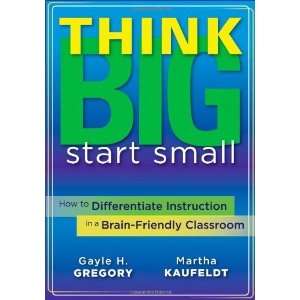  Think Big, Start Small How to Differentiate Instruction 