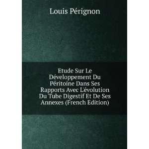   Digestif Et De Ses Annexes (French Edition) Louis PÃ©rignon Books