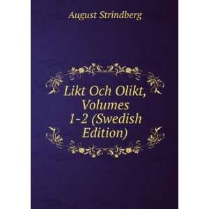   Och Olikt, Volumes 1 2 (Swedish Edition) August Strindberg Books