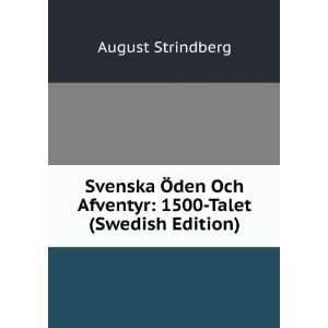   Och Afventyr 1500 Talet (Swedish Edition) August Strindberg Books