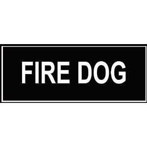  Dean & Tyler FIRE DOG Patches   Fits Large Harnesses   5.5 