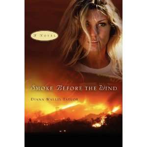    Smoke Before the Wind [Paperback] Diana Wallis Taylor Books