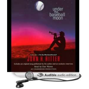  Under the Baseball Moon (Audible Audio Edition) John H 