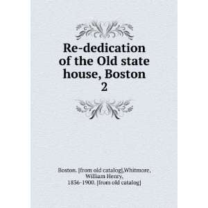  Re dedication of the Old state house, Boston. 2 Whitmore 