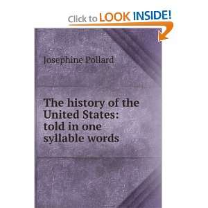    told in one syllable words Josephine Pollard  Books