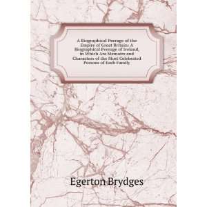  A Biographical Peerage of the Empire of Great Britain A 