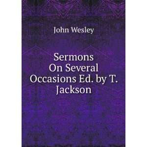   Several Occasions Ed. by T. Jackson. John Wesley  Books