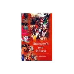  Microcredit and Women (9788183563147) M.L. Narasaiah 