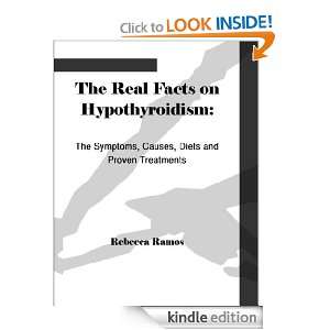 The Real Facts on Hypothyroidism The Symptoms, Causes, Diets and 