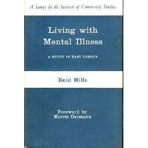  Living with Mental Illness E. Mills Books