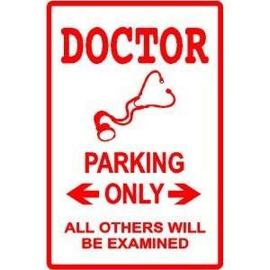  DOCTOR PARKING medical physician street sign