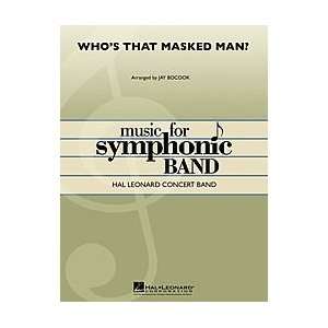  Whos That Masked Man?   Score & Parts   Concert Band 