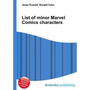  List of minor Marvel Comics characters Ronald Cohn Jesse 