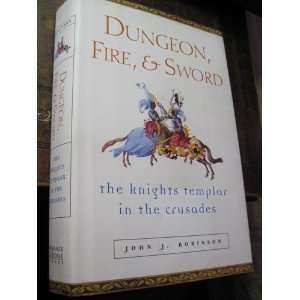  Dungeon, Fire and Sword: John J. Robinson: Books