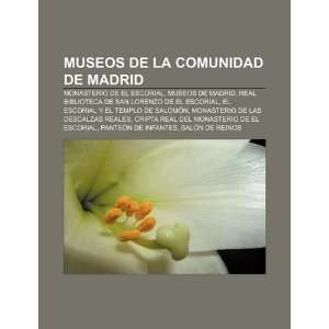 de la Comunidad de Madrid Monasterio de El Escorial, Museos de Madrid 