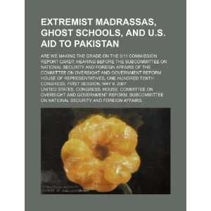  Extremist madrassas, ghost schools (9781234415112): United 