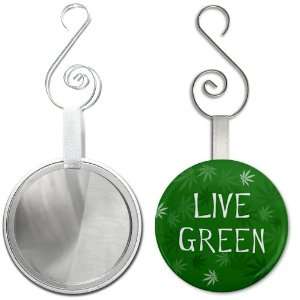  LIVE GREEN Pot Leaf 2.25 inch Glass Mirror Backed Hanging 