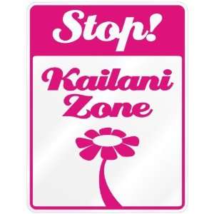  New  Stop  Kailani Zone  Parking Sign Name