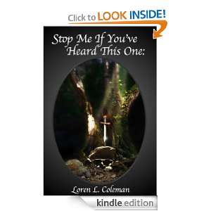 Stop Me If Youve Heard This One Loren L. Coleman  Kindle 