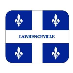   Canadian Province   Quebec, Lawrenceville Mouse Pad: Everything Else