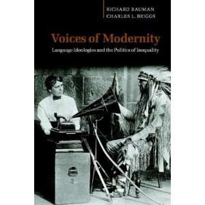  Voices of Modernity Language Ideologies and the Politics 
