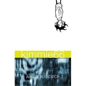  Kimmie66 (Minx Books) [Paperback]: Aaron Alexovich: Books