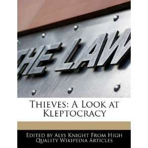  Thieves A Look at Kleptocracy (9781241721596) Alys 