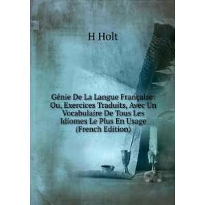   De Tous Les Idiomes Le Plus En Usage (French Edition) H Holt Books