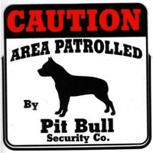  Decal Caution Area Patrolled by Pit Bull Security Company 
