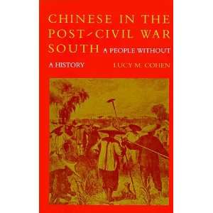 Chinese in the Post Civil War South: A People Without 