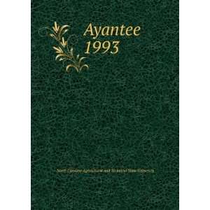  Ayantee. 1993 North Carolina Agricultural and Technical 