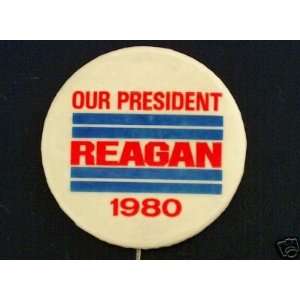   political badge OUR PRESIDENT REAGAN 1980 1.75 