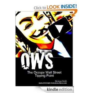OWS The Occupy Wall Street Tipping Point Herman Smith  