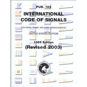 PUB. 102 International Code of Signals 