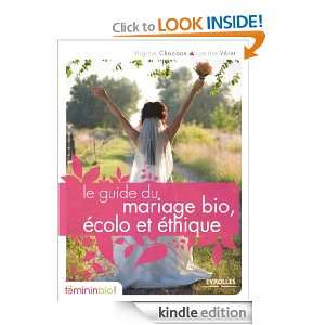Le guide du mariage bio, écolo et éthique (Fémininbio) (French 