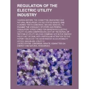  Regulation of the electric utility industry: hearing 